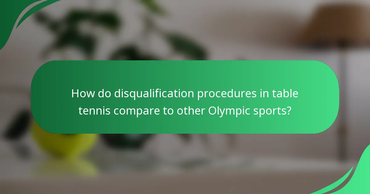 How do disqualification procedures in table tennis compare to other Olympic sports?