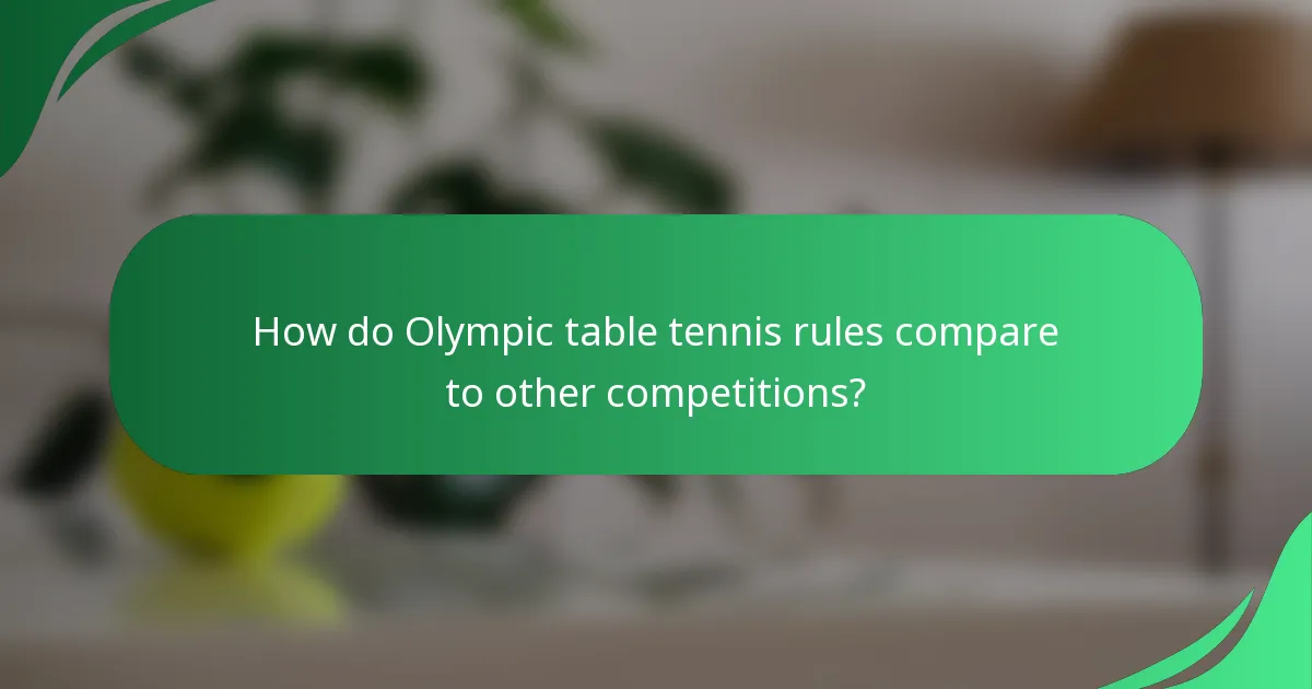 How do Olympic table tennis rules compare to other competitions?