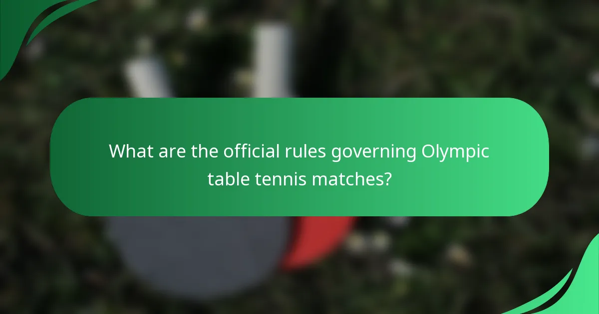 What are the official rules governing Olympic table tennis matches?