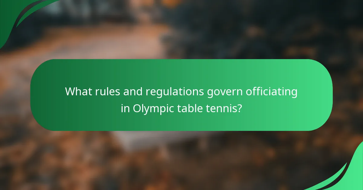 What rules and regulations govern officiating in Olympic table tennis?